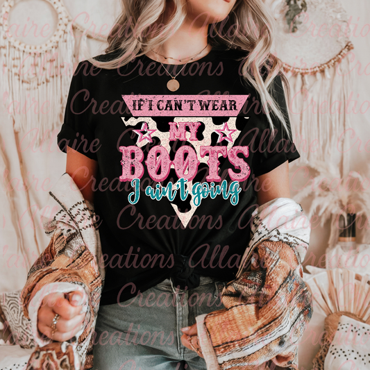 If I Can't Wear My Boots Tee