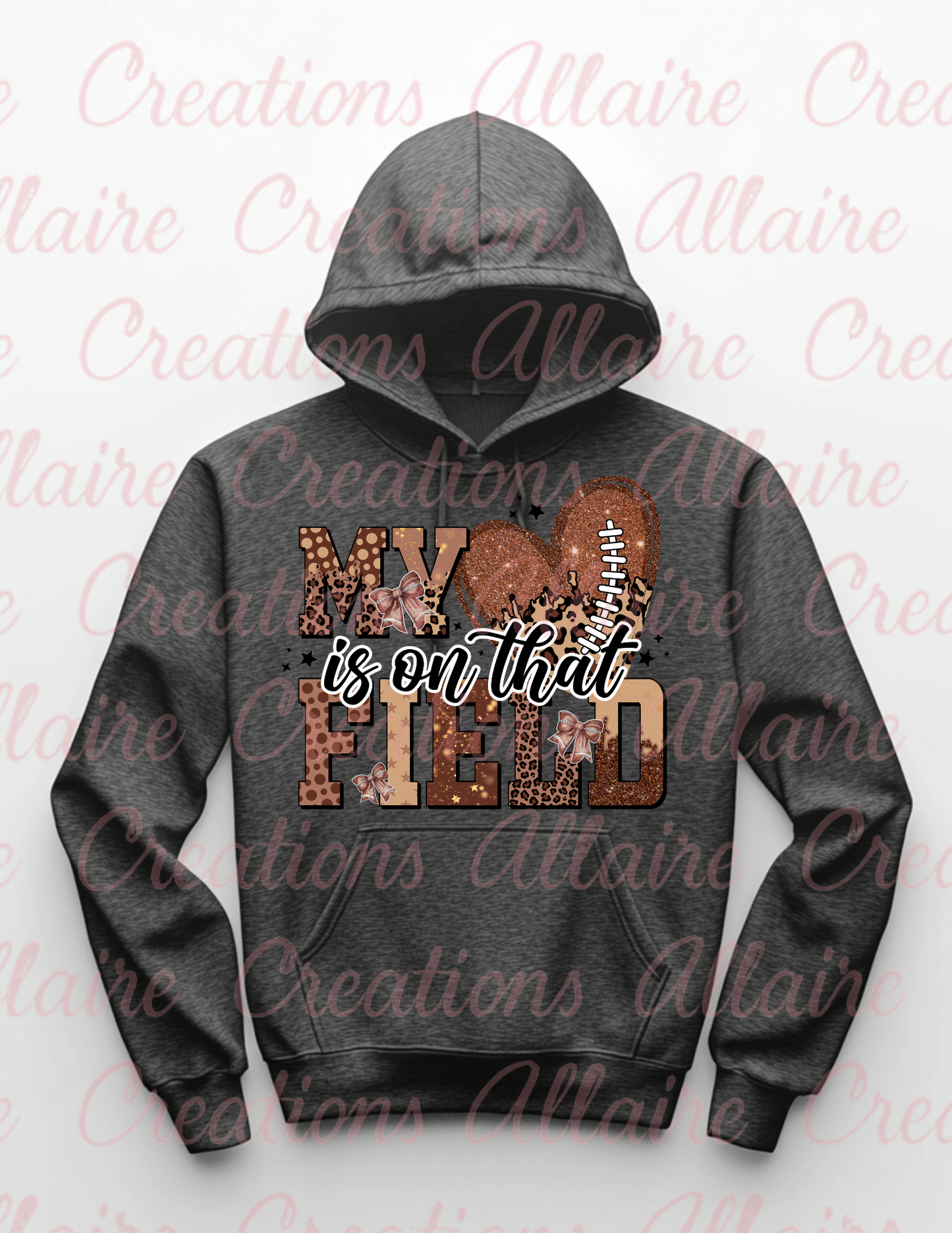 My Heart is on that Field Hoodies