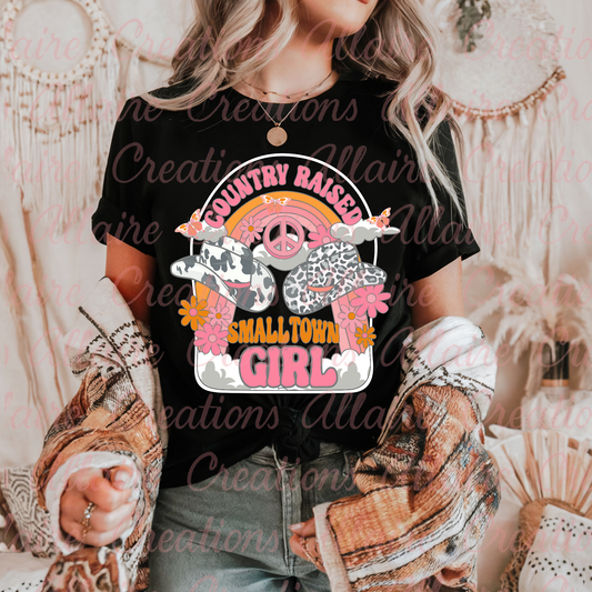 Country Raised Small Town Girl Tee