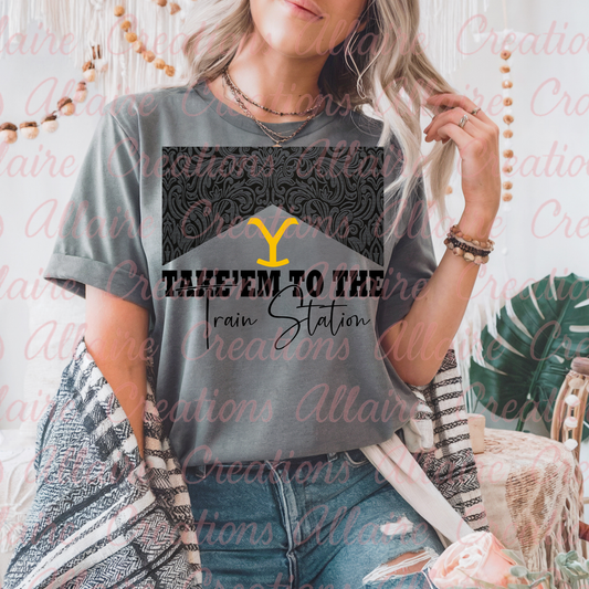 Take'em To The Train Station Tee
